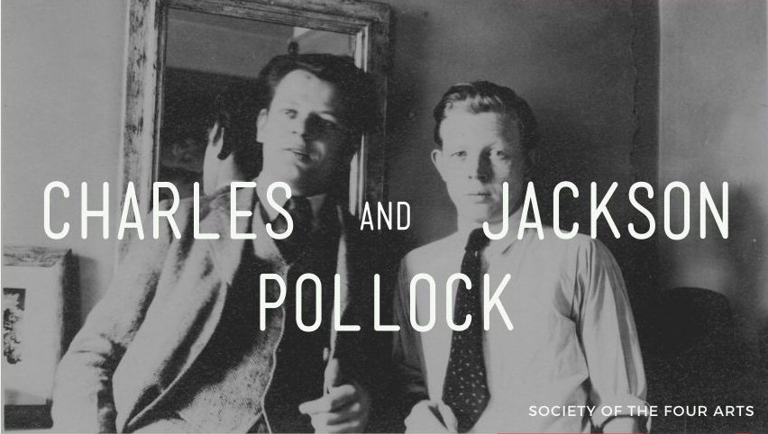 Charles and Jackson Pollock Exhibition